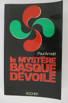 LE MYSTERE BASQUE DEVOILE. Paul Arnold 