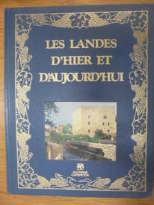LES LANDES D'HIER ET D'AUJOURD'HUI