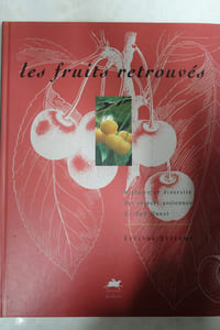 Les fruits retrouvés : Histoire et diversité des espèces anciennes du Sud-Ouest