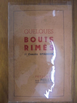 Quelques Bouts Rimés. Carlito Oyarzun