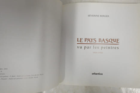 Le Pays basque vu par les peintres, 1900-1950. Séverine Berger