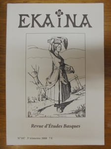 Ekaina. Revue d'Études Basques. N°107. 3° Trimestre 2008.