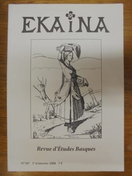 Ekaina. Revue d'Études Basques. N°107. 3° Trimestre 2008.. Collectif.