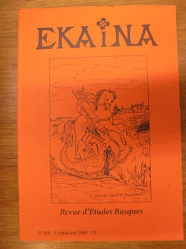 Ekaina. Revue d'Études Basques. N°110. 2° Trimestre 2009.. Collectif.