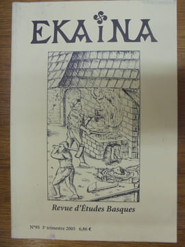 Ekaina. Revue d'Études Basques. N°95. 3° Trimestre 2005.. Collectif.