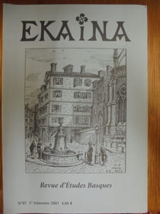 Ekaina. Revue d'Études Basques. N°85. 1° Trimestre 2003.