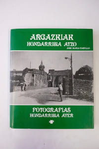 Argazkiak - Hondarribia Atzo. Fotografias - Hondarribia Ayer.
