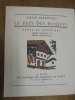 Le pays des basques. Types et coutumes.
Editions des Horizons de France, Paris, 1930. In-4 de 149 pp.; broché remplié de l'éditeur. Dessins originaux ...