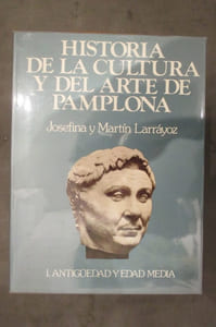 HISTORIA DE LA CULTURA Y DEL ARTE DE PAMPLONA