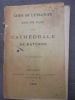 Guide de L'Etranger dans une Visite a la Cathédrale de Bayonne. Collectif