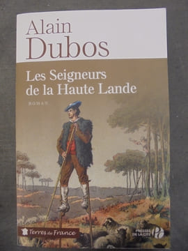 LES SEIGNEURS DE LA HAUTE LANDE
. Alain Dubos