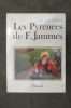 LES PYRENEES DE F. JAMMES. Michel Suffran