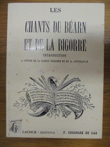 Les chants du Béarn & de la Bigorre. Introduction à l' étude de la langue vulgaire & de sa littérature.