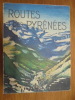 Routes des pyrenees 
. Paul Guiton