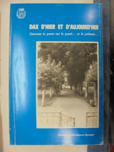 Dax d'Hier et d'Aujourd'hui