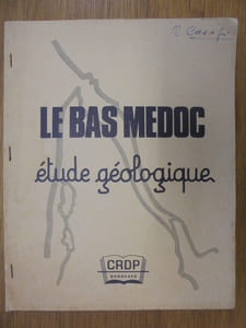 LE BAS MEDOC - ETUDE GEOLOGIQUE.