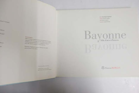 Bayonne : Ville d'art et d'histoire. Dominique Duplantier