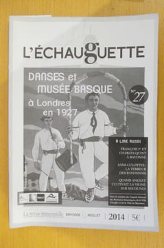 L'ECHAUGUETTE. La revue trimestrielle de l'histoire, du patrimoine et de l'architecture de Bayonne. N°27 . Collectif