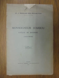 Monseigneur d'Arbou, évêque de Bayonne.