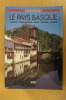 LE PAYS BASQUE. Labourd / Basse-Navarre / Soule / Navarre / Euzkadi. Camille Fambon 