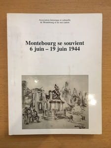 Montebourg se souvient 6 juin - 19 juin 1944