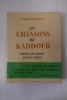 Les Chansons de Kaddour, poèmes en prose sur le Maroc. Pierre d'Arcangues