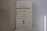 Dictionnaire Français-Basque et Français-Basque d'après le Dictionnaire Basque Espagnol Basque de l'Abbé R.M. de Askué. Tome I: Dictionnaire ...