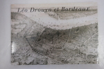 Léo Drouyn et Bordeaux - Tome 1 et 2. Sandrine Lavaud