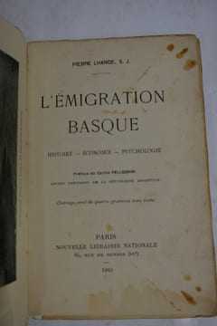 L'Émigration Basque - Histoire - Economie - Psychologie. LHANDE Pierre - Préface de Carlos PELLEGRINI)