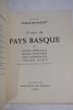 Visages du Pays Basque. BERNOVILLE Gaëtan, ETCHEVERRY Michel, ITHURRIAGUE Jean et VEYRIN Philippe
