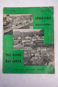 Géographie des Basses-Pyrénées. Pays Basque et Bas-Adour
. R. Rubon ; M. Sacx