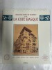 Architectures de Biarritz et la côte basque de la Belle époque aux années 30. Geneviève Mesuret; Maurice Culot
