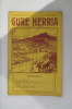 Hogoi-ta-hamaseigarren urthea - 1. GURE HERRIA