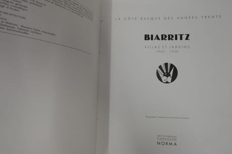 Biarritz : Villas et jardins, 1900-1930 (Collection Les Années modernes). Collectif
