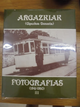 Argazkiak-Fotografias Tomo Iii Gipuzkoa-Donostia 1941-1950. undefined
