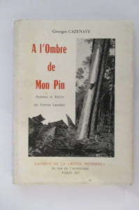 A L'OMBRE DE MON PIN. Poèmes et récits du Terroir Landais.