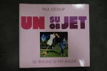 Un Sujet Un Objet. Paul Azoulay