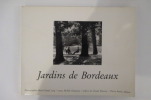 JARDINS DE BORDEAUX.. Michèle Delaunay / Marie-Claude Leng