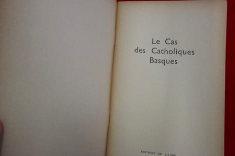 Le cas des catholiques basques. J. De Hiriartia