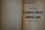 La guerra civil en euzkadi - La teologia de la invasion fascista - Los documentos episcopales y los nacionalistas vascos. Angel de Zumeta