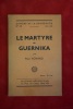 Le martyre de Guernika. Paul Vovard