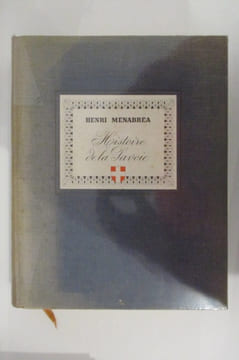 HISTOIRE DE LA SAVOIE. Henri Ménabréa