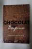 Chocolat, Bayonne : Conférences de Bayonne. Bayonne