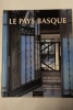 Le Pays basque: Architectures des années 20 et 30. Institut Français Architecture