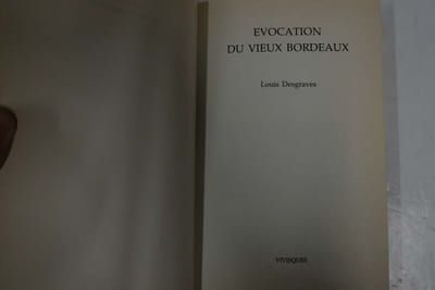 Evocation du vieux Bordeaux