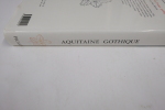 Aquitaine gothique. Gardelles Jacques