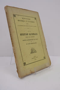 Étude Historique et Économique Dédiée à la Société des Sciences et Arts de Bayonne - De la Question Bayonnaise dans ses Rapports avec la Richesse du Pays