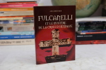 Fulcanelli et le mystère de la croix d'Hendaye.  Axel Brücker