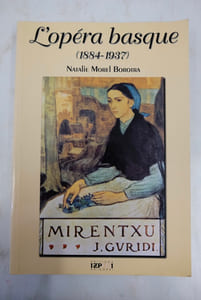 L'opéra basque - 1884-1937