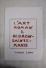 L'Art Roman à Oloron-Sainte-Marie. Jean Pardies & Claude Roux